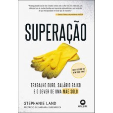 Superação: Trabalho Duro, Salário Baixo E O Dever De Uma Mãe Solo