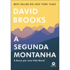 A Segunda Montanha: A Busca Por Uma Vida Moral