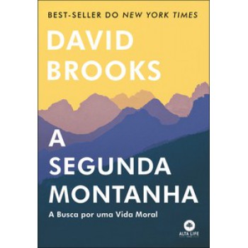 A Segunda Montanha: A Busca Por Uma Vida Moral