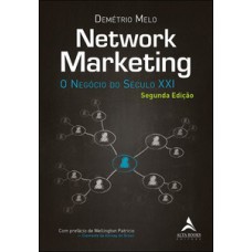 Network Marketing: O Negócio Do Século Xxi