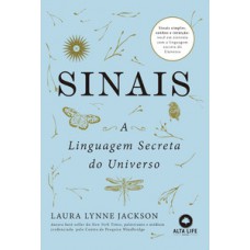 Sinais: A Linguagem Secreta Do Universo