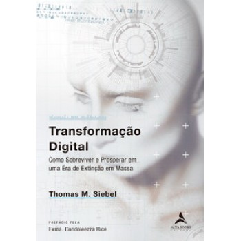 Transformação Digital: Como Sobreviver E Prosperar Em Uma Era De Extinção Em Massa