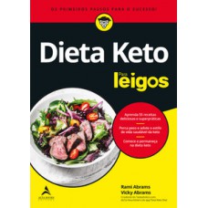 Dieta Keto Para Leigos: Os Primeiros Passos Para O Sucesso