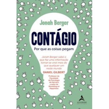 Contágio: Por Que As Coisas Pegam