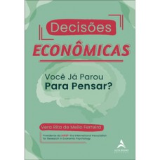 Decisões Econômicas: Você Já Parou Para Pensar