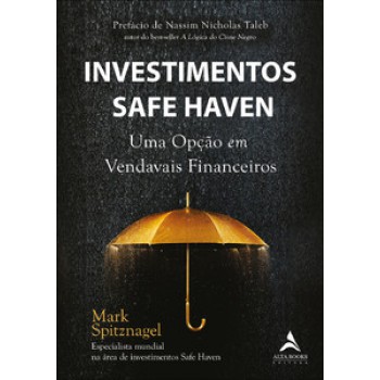 Investimentos Safe Haven: Uma Opção Em Vendavais Financeiros