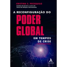 A Reconfiguração Do Poder Global Em Tempos De Crise