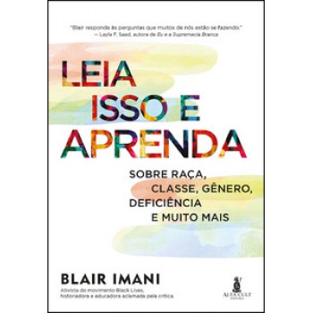 Leia Isso E Aprenda: Sobre Raça, Classe, Gênero, Deficiência E Muito Mais