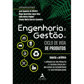 Engenharia E Gestão Do Ciclo De Vida De Produtos: Teoria E Prática