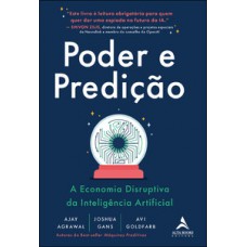 Poder E Predição: A Economia Disruptiva Da Inteligência Artificial