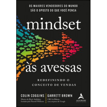 Mindset às Avessas: Redefinindo O Conceito De Vendas