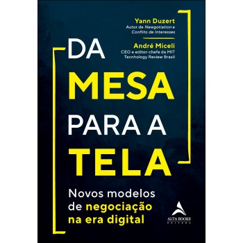 Da Mesa Para A Tela: Novos Modelos De Negociação Na Era Digital