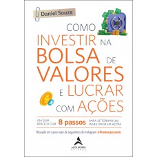 Como Investir Na Bolsa De Valores E Lucrar Com Ações Como Investir Na Bolsa De Valores E Lucrar Com Ações