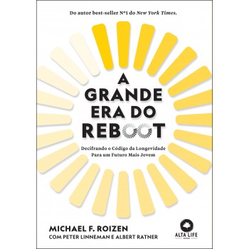 A Grande Era Do Reboot: Decirando O C-digo Da Longevidade Para Um Uturo Mais Jovem