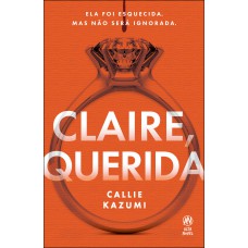 Claire, Querida