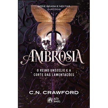 Ambrosia: O Reino Unseelie E A Corte Das Lamentações