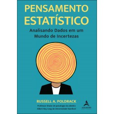 Pensamento Estatístico: Analisando Dados Em Um Mundo De Incertezas