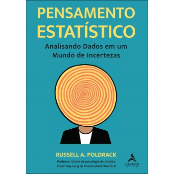 Pensamento Estatístico: Analisando Dados Em Um Mundo De Incertezas