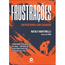 Rustrações: Enrentando Com Coragem