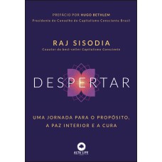 Despertar: Uma Jornada Para O Propósito, A Paz Interior E A Cura