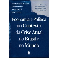 Economia E Política No Contexto Da Crise Atual No Brasil E No Mundo