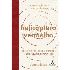 Helic-ptero Vermelho: Uma Parábola Para Os Nossos Tempos