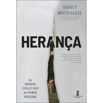 Herança: As Origens Evolutivas Do Mundo Moderno