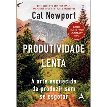 Produtividade Lenta: A Arte Esquecida De Produzir Sem Se Esgotar