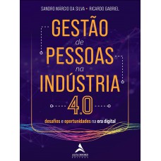 Gestão De Pessoas Na Indústria 4.0: Desaios E Oportunidades Na Era Digital