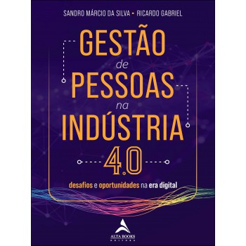 Gestão De Pessoas Na Indústria 4.0: Desaios E Oportunidades Na Era Digital