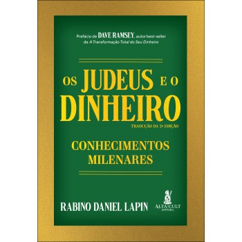 Os Judeus E O Dinheiro: Conhecimentos Milenares