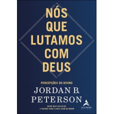 N-s Que Lutamos Com Deus: Percepções Do Divino