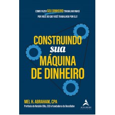 Construindo Sua Máquina De Dinheiro