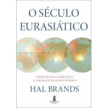 O Século Eurasiático