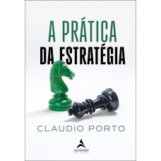 A Prática Da Estratégia
