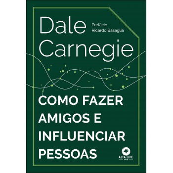 Como Fazer Amigos E Influenciar Pessoas