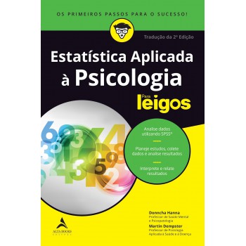 Estatística Aplicada à Psicologia Para Leigos - Tradução Da 2ª Edição
