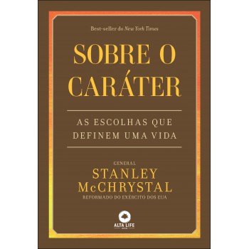 Sobre O Caráter: As Escolhas Que Deinem Uma Vida