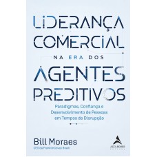Liderança Comercial Na Era Dos Agentes Preditivos