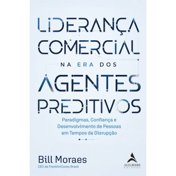 Liderança Comercial Na Era Dos Agentes Preditivos