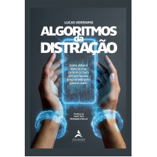 Algoritmos Da Distração