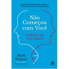 Não Começou Com Você: Caderno De Atividades