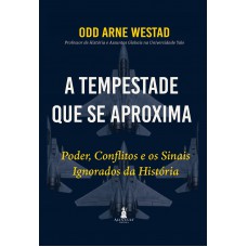 A Tempestade Que Se Aproxima