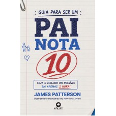 Guia Para Ser Um Pai Nota 10
