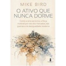 O Ativo Que Nunca Dorme