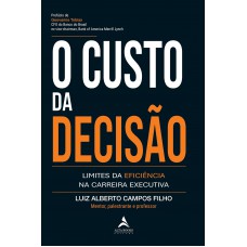 O Custo Da Decisão
