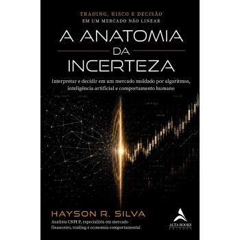 A Anatomia Da Incerteza