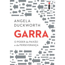 Garra: O Poder Da Paixão E Da Perseverança