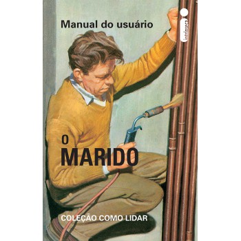 Manual do Usuário - O marido: Coleção como lidar