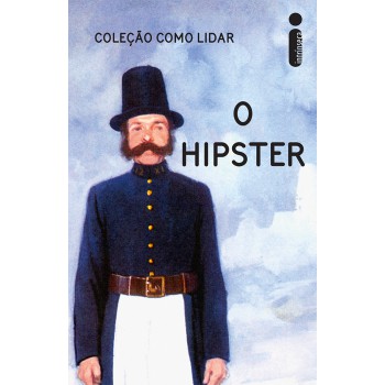 O Hipster: Coleção como lidar